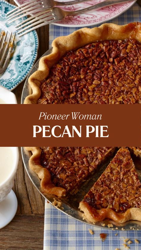 Pioneer Woman Pecan Pie Pecan Pie Ree Drummond, Chocolate Pecan Pie Pioneer Woman, Ree Drummond Pecan Pie Recipe, Pioneer Pecan Pie Recipe, Pioneer Woman’s Pecan Pie Recipe, Pioneer Woman’s Pecan Pie, Thanksgiving Recipes Pioneer Woman, Chopped Pecan Pie, Pecan Pie Dark Corn Syrup