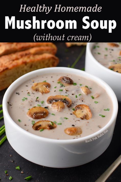 Mushroom Soup (without cream) Easy Cream Of Mushroom Soup, Mushroom Bisque Soup, Cream Of Mushroom Soup, Mushroom Soup Without Cream, Easy Mushroom Soup, Homemade Mushroom Soup, Veggie Soup Recipes, Creamy Mushroom Soup, Soup Maker