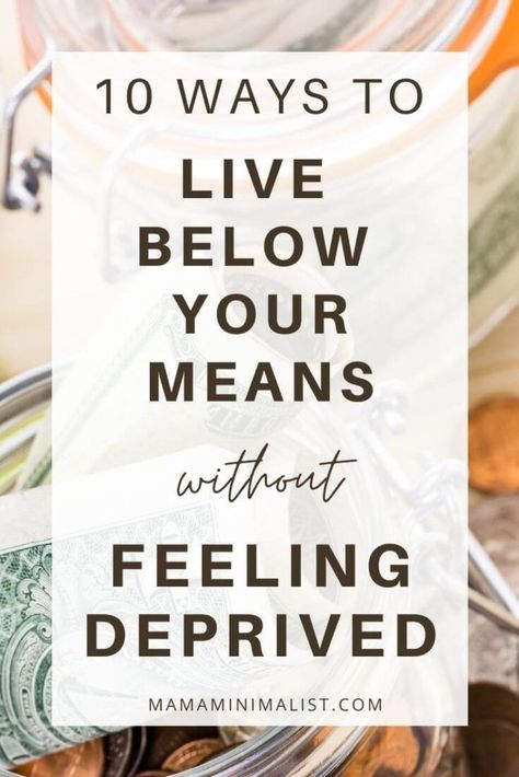 How to Live Below Your Means (Without Feeling Deprived)   There are only two ways to live below your means: One is to earn more; the other is to spend less. Living below your means boasts obvious benefits including increased financial security and decreased financial stress. Having a savings net is also a critical step toward self-sufficiency because it provides a buffer against setback, too. This week, I offer 10 tricks to help you live below your means without leaving you feeling...
 Read 2024 Lifestyle, Eco Minimalism, Retirement Finances, Live Below Your Means, Conscious Consumerism, Living Below Your Means, Hygge Lifestyle, Financial Security, Zero Waste Living