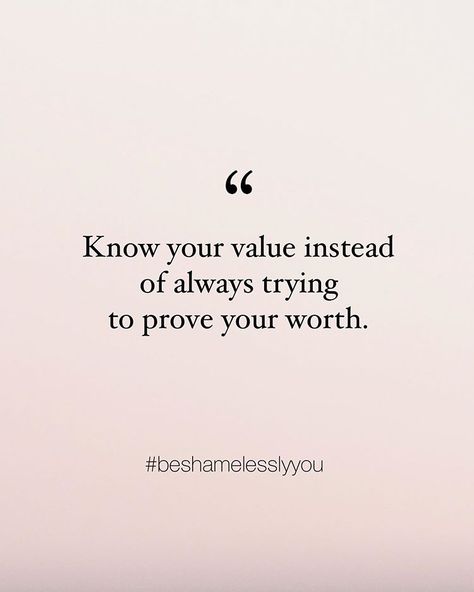 What You Value Quotes, Want More For Yourself Quotes, Quote About Value Yourself, Quotes About Value Yourself, You Are Important Quotes Inspirational, Value And Worth Quotes, Self Care Mantras Quotes, Face Value Quotes, To Be Valued Quotes