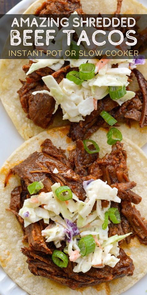 You will love these juicy tacos full of tender shredded beef and topped with a creamy, spicy coleslaw! Use the Instant Pot or Crock Pot to make this easy dinner. Perfect for Cinco de Mayo, Taco Tuesday, or a last minute summer party! Bbq Beef Tacos With Slaw, Spicy Shredded Beef Tacos, Instant Pot Tacos Beef, Shredded Beef Crunchy Tacos, Street Tacos Recipe Beef Slow Cooker, Spicy Beef Tacos, Keto Beef Tacos, Instant Pot Recipes Tacos, Roast Beef Tacos Crock Pots