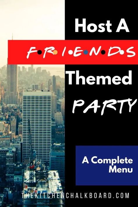 Friends Themed Dinner Party, Friends Themed Party Games, Friends Show Party Ideas, Friends Themed Party Birthday Ideas, Recipes From Friends Tv Show, Friends Tv Show Food Ideas, Themed Dinner Party Ideas Friends, Friends Tv Show Party Ideas, Friends Themed Christmas Party