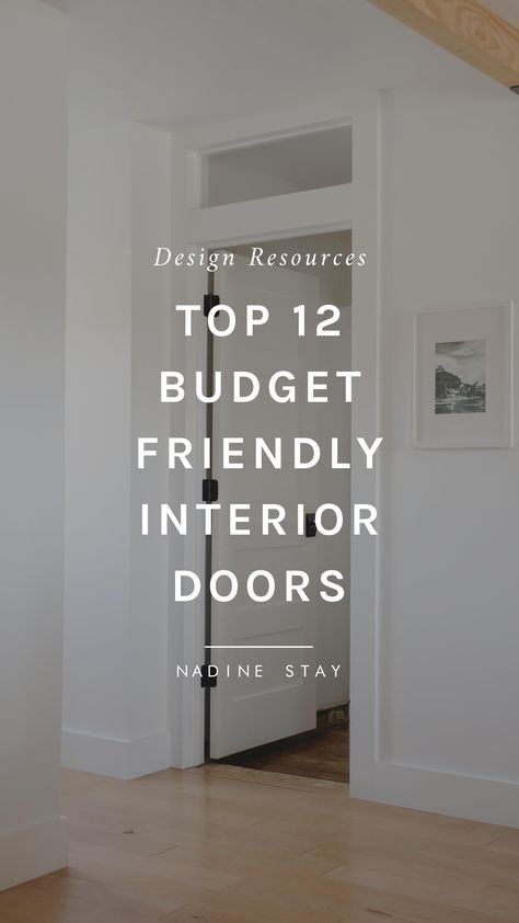 My twelve favorite inexpensive interior doors and door styles that look high end. How to make budget friendly doors look high end. 4 tips to make inexpensive doors look custom. Never buy this kind of door. My favorite door styles that work with a variety of home styles. Sharing resources for shaker doors, panel doors, decorative trim on doors, and more! - Nadine Stay | #interiordoors #budgetfriendlydoors #inexpensivedoors #doors #painteddoors #doorhandle #doorknob #designtips #interiordoortips Best Doors For Home, Interior Door Options, Interior Office Door Ideas, Custom Doors Interior, Traditional Interior Doors Styles, Changing Interior Doors, Interior Basement Door Ideas, Basement Doors Interior, Farmhouse Style Interior Doors