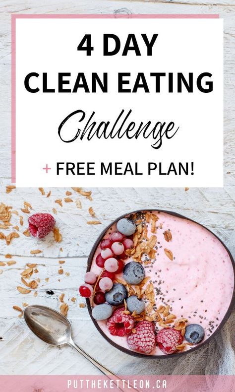 4 Day Cleanse, Full Day Meal Plan, Create A Morning Routine, Detox Meal Plan, Eating Challenge, Day Meal Plan, Clean Eating Challenge, A Morning Routine, Clean Eating Meal Plan