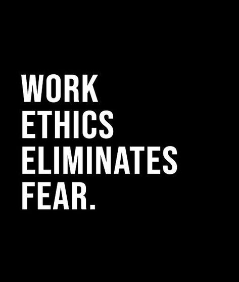 Work ethics eliminates fear. - A short quote or saying in bold black and white style God Vision Board, Work Ethic Quotes, Solitary Life, Visionary Board, Money Building, Work Ethics, Short Quote, Trading Quotes, Quotes Positivity