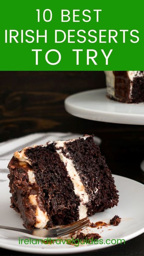 10 Best Irish Desserts To Try - Ireland Travel Guides Best Irish Dishes, Gluten Free Irish Desserts, Irish Dessert Recipes Easy, Popular Irish Dishes, Traditional St Patricks Day Desserts, Irish Chocolate Desserts, Irish Deserts Easy, Irish Chocolate Cake, Easy Irish Desserts Simple