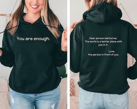 PJsGoodVibes - Etsy The Person In Front Of You Hoodie, You Are Enough Hoodie, You Are Enough Sweatshirt, You Are Enough Shirt, To The Person Behind Me Hoodie, To The Person Behind Me, Dear Person Behind Me Hoodie, Person Behind Me Hoodie, I Am Myself