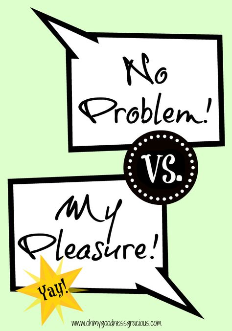 Social Graces: "My pleasure" is a better response than "no problem" when someone thanks you... Ladylike Etiquette, Miss Manners, Manners And Etiquette, Emily Post, Mind Your Manners, Etiquette Rules, Social Graces, Prim And Proper, Being A Lady