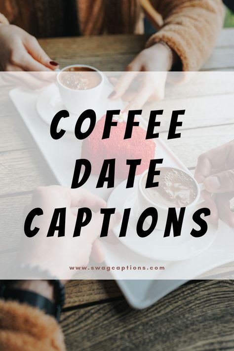 Make your coffee dates unforgettable with our curated captions! Whether it's a laugh, a smile, or a shared secret, find the perfect words to savor the moment. Coffee Dates Caption, Coffee Couple Quotes, Food Date Captions, Coffee Shop Captions Instagram, Coffee Date Quotes, Coffee Date Captions, Cute Coffee Sayings, Date Captions, Night Out Quotes