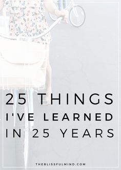 A quarter of a century has taught me a lot about life, love, purpose, and determination. Here are 25 things I've learned from the past 25 years. 25 Things I Learned By 25, 25 Lessons In 25 Years, 20 Things I Learned In 20 Years, Things I’ve Learned This Year, My 25th Birthday, Now Quotes, Post Grad Life, High School Dance, Tea Reading