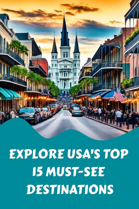 Explore USA's Top 15 Must-See Destinations with street view of St. Louis Cathedral. U.s. Vacation Destinations, Historic Places To Visit United States, Travel In Usa Top 10, Prettiest Places In The Us, Must See Places In The Us, Best Places To Travel In Us, Places To Visit In The Us, Vacation Ideas United States, Best Us Cities To Visit