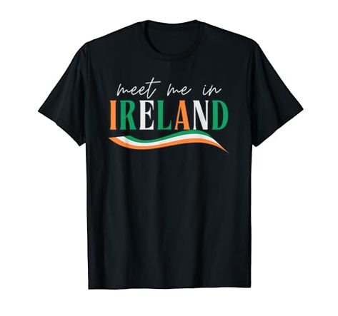 Meet Me In Ireland Irish Vacation Group Matching T-Shirt