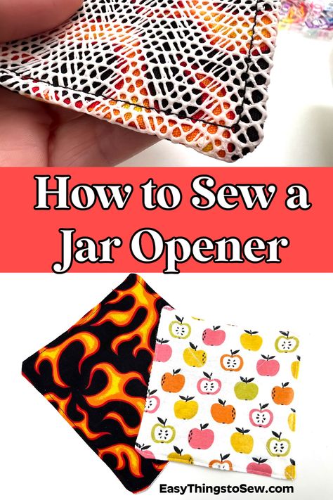 Easy beginner sewing project! How to sew a DIY jar opener using shelf liner and fabric. Make in 15 minutes for less than $1. Profitable Crafts, Diy Jar, Diy Stocking Stuffers, Creative Gift Ideas, Diy Sewing Gifts, Household Sewing, Sewing To Sell, Sewing Machine Projects, Sewing Crafts Tutorials