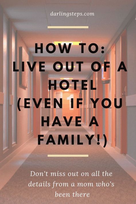 how to live out of a hotel (even if you have a family!) - Darling Steps Living In A Hotel, Mindfulness Activities For Kids, Hotel Hacks, Budget Hacks, Hotels Portugal, Motel Room, Flying With Kids, Nature Family, Hotel Living