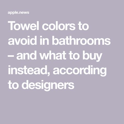 Towel colors to avoid in bathrooms – and what to buy instead, according to designers Accent Colors For Gray Bathroom, Grey Bathroom Towels Ideas, Bathroom Towel Color Ideas, Gray Bathroom Accent Color, Best Towels To Buy, Master Bath Towels, Best Bath Towels To Buy, Bath Towel Color Schemes, What Colour Towels For A Grey Bathroom