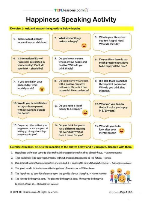 This is a fun two-part speaking activity about happiness. First, have a class discussion with the question of part one and then have students discuss the quotes of part two in pairs. Speaking Activities Esl, Speaking Activities English, Speaking Cards, English Conversation Learning, Speaking Activity, Speaking Tips, International Day Of Happiness, Comprehension Exercises, English Teaching Materials