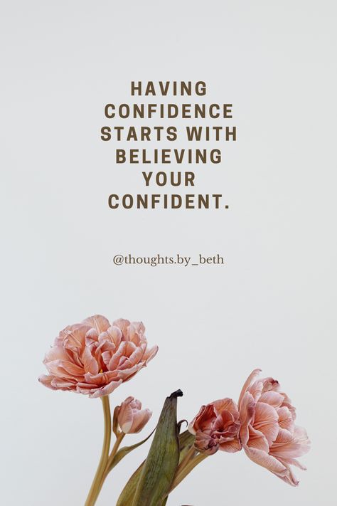 Unlock your inner confidence with this powerful reminder: 'Having confidence starts with believing you're confident.' Perfect for self-improvement, motivation, and personal growth. #confidencequotes #selfesteem #personaldevelopment #motivationalwords Confidence Images, Confidence Quote, Quotes Confidence, Leadership Motivation, Inner Confidence, Self Confidence Quotes, Author Quotes, Confidence Quotes, Self Love Affirmations