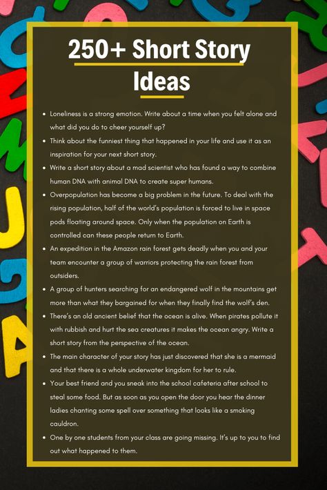 Over 250 short story ideas to inspire you to write your next short story. From sci-fi, adventure and even friendship and animal story ideas. Ideas To Write Stories About, Topic For Story Writing, Topics For Story Writing, Write Story Ideas, Short Story Writing Ideas, How To Start Writing Short Stories, Creative Writing Story Ideas, How To Begin A Story Ideas, Story Ideas To Write About