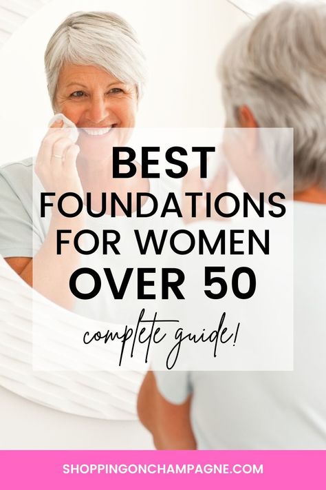 Makeup For 50 Year Old, Foundation For Older Skin, Makeup For Over 60, How To Wear Makeup, Makeup Routines, Best Drugstore Foundation, Makeup Over 50, Best Foundations, 50 Makeup