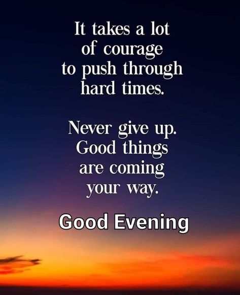 Goodevening Quotes Evenings, Evening Vibes Quotes, Good Evening Blessings, Good Evening Quotes, Evening Blessings, Goodnight Quotes Inspirational, Evening Wishes, Good Evening Messages, Good Evening Wishes