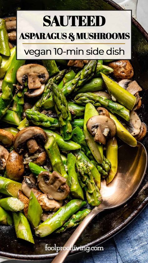 Asparagus Side, Garlic Green Bean Recipes, Asparagus Side Dish, Sauteed Asparagus, Garlic Asparagus, Saute Asparagus, Mushroom Side Dishes, Asparagus And Mushrooms, Sautéed Mushrooms