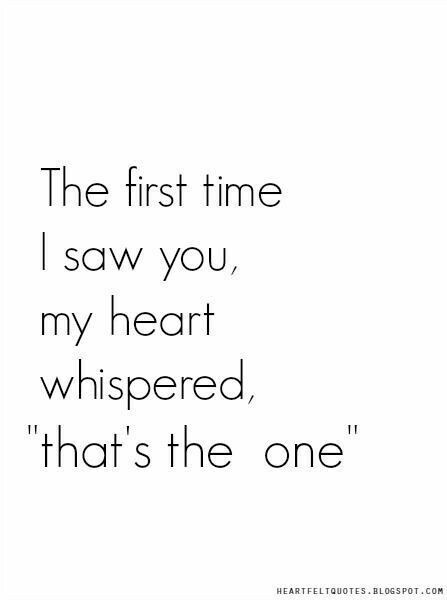 The first time I saw you, my heart whispered, "that's the one." First Love Quotes, Boyfriend Quotes, Romantic Love Quotes, Crush Quotes, Romantic Quotes, Quotes For Him, Love Quotes For Him, Image Quotes, Cute Quotes