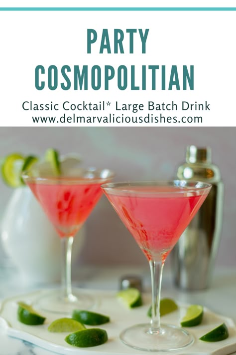 Party Cosmopolitans is a classic cocktail recipe scaled up for a crowd! No more mixing and shaking one drink at a time. Make a large batch, sit back and sip! Big Batch Martinis, Cosmos For A Crowd, Cosmopolitan Punch Recipe, Cosmopolitan Drink Recipe Pitcher, Large Batch Cosmopolitan, Batch Cosmopolitan Recipe, Large Batch Martini Recipes, Big Batch Martini Recipe, Batch Martini Recipes