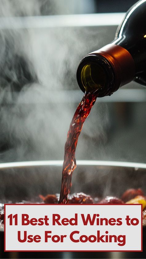 Image of a rich red wine being poured into a cooking pot, with vibrant steam rising, showcasing the depth of flavor it brings to sauces and stews. Red Wine To Cook With, Best Red Wine For Cooking, Red Cooking Wine Recipes, Red Wine For Cooking, Red Wines Guide, Types Of Red Wine, Zinfandel Wine, 5 Course Meal, Wine Chart