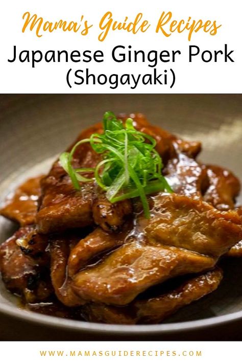 Japanese Ginger Pork (Shogayaki) - Mama's Guide Recipes Japanese Ginger, Recipes Japanese, Ginger Pork, Japanese Food Recipes, Asian Pork, Easy Japanese Recipes, Mapo Tofu, Chinese Food Recipes, Japanese Cooking