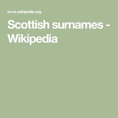 Scottish surnames - Wikipedia Scottish Surnames, Norse Names, Edinburgh University, Scottish Gaelic, People Names, Oxford University Press, Family History, Edinburgh, Scotland