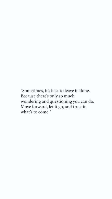 Letting Things Be What They Are, Letting Me Go Quotes, Not Ready To Let Go Quotes, Not Going Through This Again Quotes, Thanks For Letting Me Go Quote, Let Go And Heal Quotes, Letting Go Positive Quotes, Love Let Go Quotes, Please Let Me Go Quotes Relationships