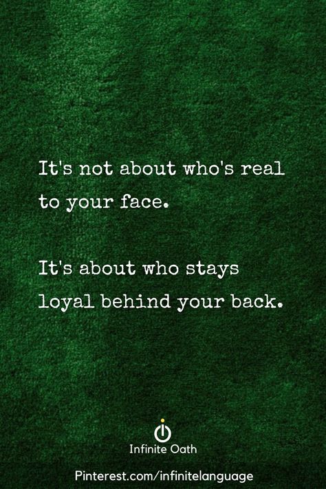 Stay Loyal Quotes, Loyal Quotes, Patch Quotes, Liar Quotes, Loyal Person, Talking Behind Your Back, Always Be Grateful, Self Inspirational Quotes, Talk Quotes