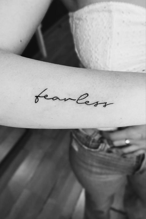 My fearless tattoo inspired by Taylor Swift. Fearless Tattoos For Women, Fearless Tattoo Taylor Swift, Fearless Tattoo, Taylor Swift Tattoo, Tattoo Script, Feminine Tattoos, Forearm Tattoos, Tattoo Inspo, Hand Tattoos