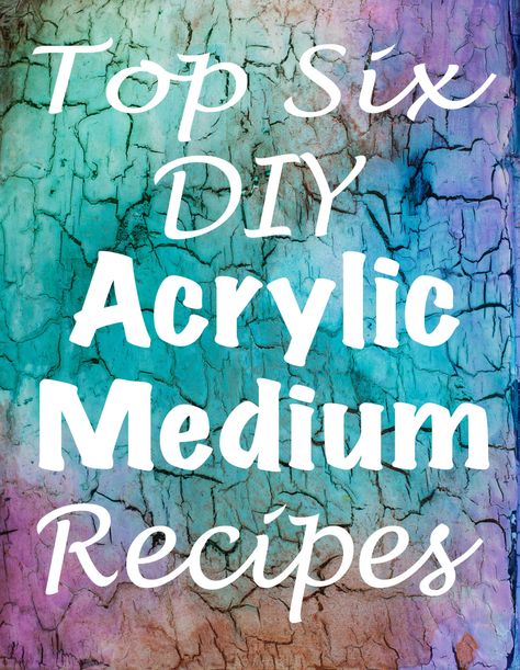 Top Six DIY Acrylic Medium Recipes ⋆ Angie's Crafty Stuff Acrylic Paint On Jeans, Homemade Acrylic Paint, Paint Pouring Medium, Acrylic Paint Mediums, Medium Recipe, Recipes With Ingredients, Homemade Paint, Expensive Stuff, Acrylic Medium