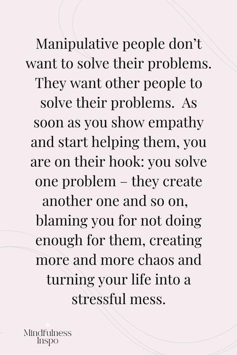 Quotes About Manipulators Toxic People, How Narcissists Manipulate, Dealing With Manipulative People, Quotes About Being Manipulated, How To Deal With Manipulative People, Manipulative People Quotes Relationships, Manipulative People Quotes Manipulators, Quotes About Manipulative People, How To Manipulate People