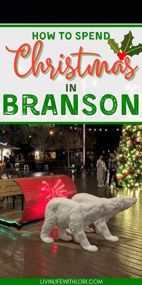 Branson Missouri Vacation Things To Do Christmas, Branson Christmas Vacation, Branson Missouri In November, Branson Missouri Vacation Things To Do Winter, Branson Mo Christmas, Christmas In Branson Missouri, Branson At Christmas, Shopping In Branson Mo, Free Things To Do In Branson Missouri