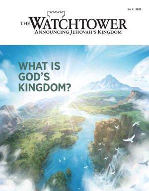 Watchtower Magazine, No. 2 2020 | What Is God’s Kingdom? Jw Letters, Psalm 110, Isaiah 33, Gods Kingdom, Isaiah 65, Revelation 17, Revelation 20, Revelation 19, Our Father Prayer