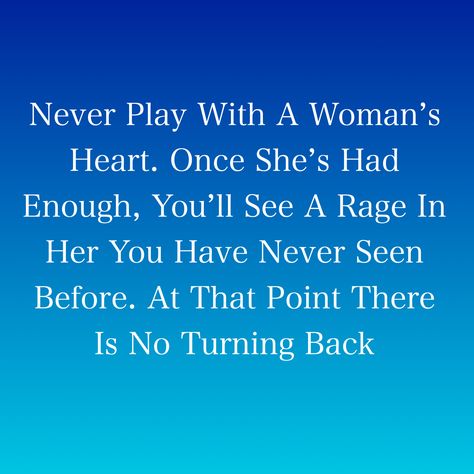 Scorned Woman Quotes, Woman Scorned Quotes, Soul Mate Quotes, Fury Quotes, The Truth Quotes, Mate Quotes, A Woman Scorned, Determination Quotes Inspiration, Woman Scorned