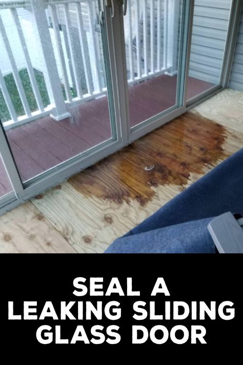 How to Seal a Leaking Sliding Glass Door Sliding Glass Dog Door, Sliding Glass Door Repair, Glass Door Coverings, Sliding Glass Door Window, Glass Door Hinges, Sliding Doors Exterior, Sliding Glass Doors Patio, Glass Doors Patio, Glass Fence