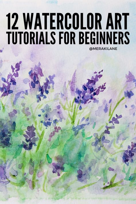 12 Step-By-Step Watercolor Art Tutorials for Beginners Beginner Watercolor Projects, How To Shade With Watercolor, Watercolour For Beginners Step By Step, Watercolor Painting Tutorials Beginners, Learn Watercolor Painting Step By Step, Easy Watercolors For Beginners, Watercolor Tips For Beginners, Drawing Ideas Easy Watercolor, Watercolour Techniques Tutorials