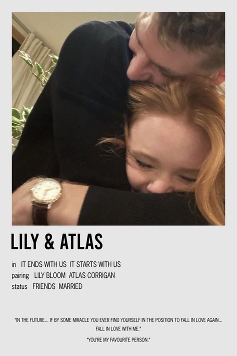 minimalistic polaroid relationship poster for lily and atlas from it ends with us and it starts with us It Ends With Us Atlas, Fictional Quotes, Collen Hover, Atlas Lily, Lily And Atlas, Lily Atlas, Wes Liz, Atlas Corrigan, Jamais Plus