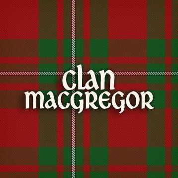 Mcgregor Clan, Rob Roy Macgregor, Macgregor Tartan, Clan Macgregor, Genealogy Book, Rob Roy, Family Tree Genealogy, Scottish Clans, Family Trees