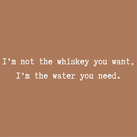 Whiskey Quotes Deep, I Am Not The Whiskey You Want, Im Content Quotes Life, You Are The Prize Quotes, Anjali Aesthetic, Bitching Quotes Aesthetic, Im The Prize, Aesthetic Sentences, Bittersweet Aesthetic