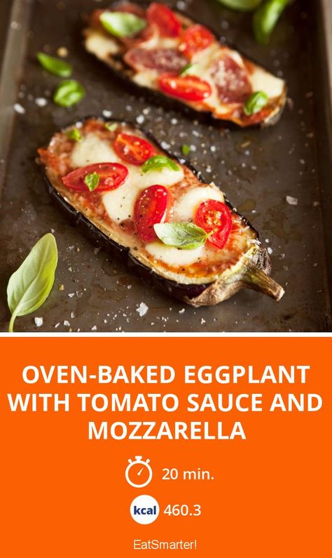 oven-baked eggplant with tomato sauce and mozzarella - 460 kcal - quick recipe - simple dish - A recipe idea by EAT SMARTER | Vegetable, Herb #fruitvegetable #recipes Baked Eggplant With Mozzarella, Eggplant Mozzarella Bake, Eggplant Tomato Mozzarella Baked, Eggplant Tomato Mozzarella, Oven Baked Eggplant, Oven Roasted Eggplant, Ozempic Diet, Mozzarella Recipe, Tomato Mozzarella Basil