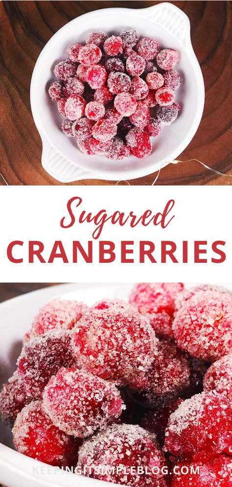 Maple Sugared Cranberries, Sugared Cranberries With Orange Juice, Cranberries Soaked In Orange Juice, Cranberry Orange Juice Powdered Sugar, Candied Cranberries With Orange Juice, Sugar Covered Cranberries, Sugar Cranberries Garnish, Cranberry Orange Snowballs, Candied Cranberries Prosecco