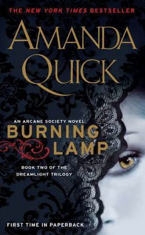 Burning Lamp: Book Two of the Dreamlight Trilogy (Arcane Society Series #8) Amanda Quick Books, Quick Books, Best Nonfiction Books, Lamp Book, Reading Funny, Book Burning, Romantic Suspense Novels, Historical Romance Novels, Penguin Publishing