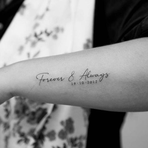 Matching Wedding Date Tattoo, Always And Forever Arm Tattoo, Tattoo For Marriage, Forever And Always Couple Tattoos, Forever Cursive Tattoo, Couple Letter Tattoos, Forever After All Tattoo, Forever Mine Tattoo, Forever 15 Tattoo