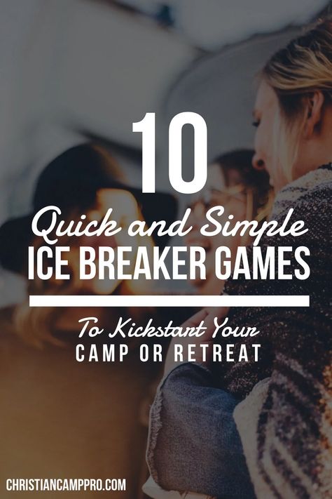 10 Quick and Simple Ice Breaker Games To Kickstart Your Camp or Retreat - Christian Camp Pro Quick Ice Breaker Games, Quick Ice Breakers, Youth Group Ice Breakers, Ice Breakers For Women, Small Group Ice Breakers, Group Ice Breaker Games, Women Small Group, Group Ice Breakers, Ice Breaker Games For Adults