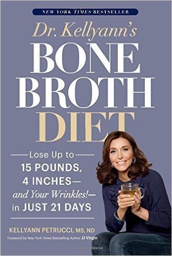 Dr Kellyann Bone Broth, Broth Benefits, Dr Kellyann, Bone Broth Benefits, Bone Broth Recipes, Broth Diet, Bone Broth Diet, Adele Weight, Bone Broth Recipe