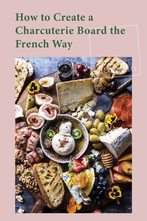 French Charcuterie Board Ideas: How to Create a Charcuterie Board the French Way French Platter Ideas, French Charcuterie Board France, French Chacutery Board, French Themed Charcuterie Board, Parisian Charcuterie Board, Paris Charcuterie Board, French Inspired Charcuterie Board, International Charcuterie Board, European Charcuterie Board